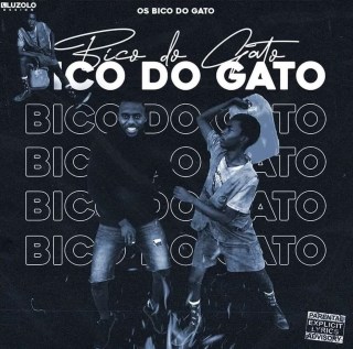 Os Bico Do Gato - Bico Do Gato Os Bico Do Gato - Bico Do Gato